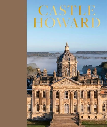 Castle Howard: The Official Illustrated Guide Book (Hardback)