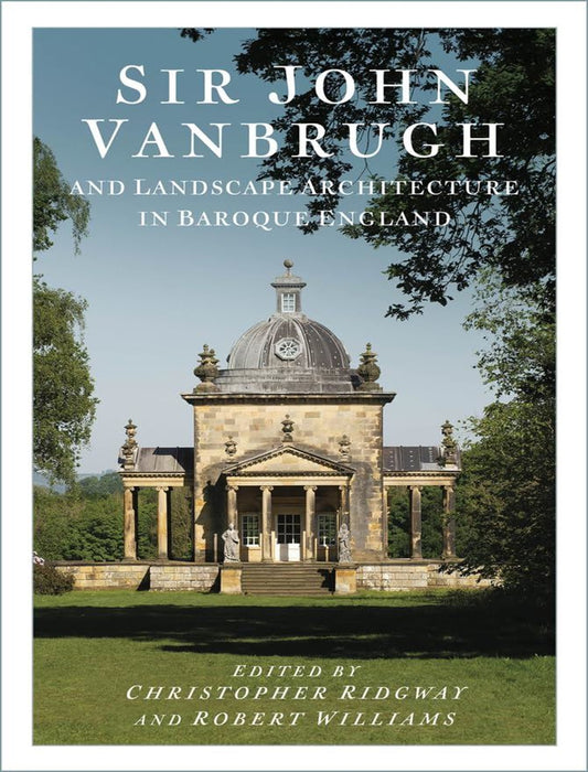 Sir John Vanburgh & Landscape Architecture