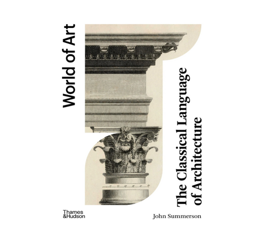 Classical Language of Architecture World of Art